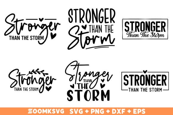 6 Stronger Than the Storm SVG Bundle: A Craft and Graphics Essential