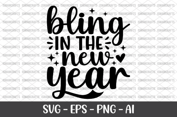 Bling in the New Year SVG: A Sparkling Addition to Your Graphics and Crafts