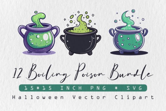 Boiling Poison SVG Bundle: A Bold Graphics Choice for Crafts