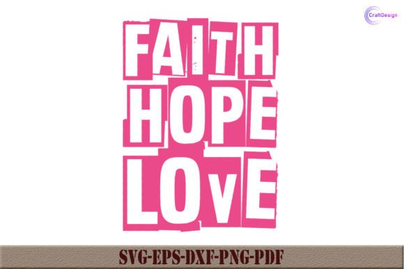 Faith Hope Love Breast Cancer SVG for Graphics and Crafts