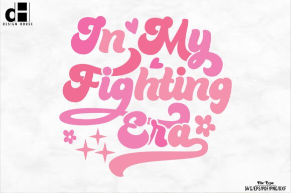 In My Fighting Era SVG PNG: A Unique Graphics Asset for Crafts