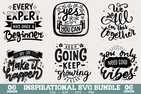 Inspirational Graphics for Crafts: Motivational Svg Bundle, Positive PNG