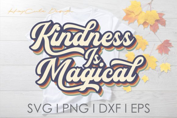 Kindness is Magical: A Retro Graphics Asset for Crafts