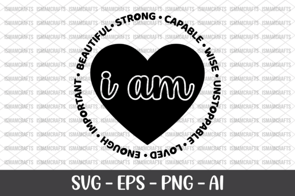 Review: I Am Enough Strong Capable Loved SVG for Graphics and Crafts
