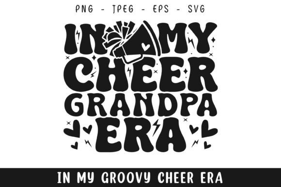 Review: In My Cheer Grandpa Era Groovy Retro Svg for Graphics and Crafts