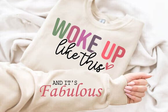 Review: Woke Up Like This Fabulous Sleeve SVG
